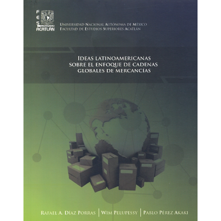 Ideas latinoamericanas sobre el enfoque de cadenas globales de mercancías