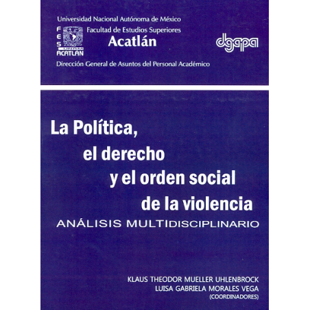 La Política, el derecho y el orden social de la violencia