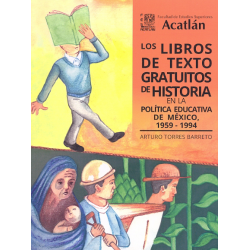 Los libros de texto gratuitos de historia en la política educativa de México 1959-1994