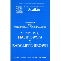 Orígenes del Estructural-Funcionalismo: Spencer, Malinowski y Radcliffe-Brown