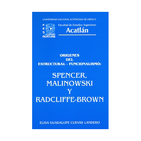 Orígenes del Estructural-Funcionalismo: Spencer, Malinowski y Radcliffe-Brown
