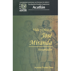 Vida y obra de José Miranda historiador
