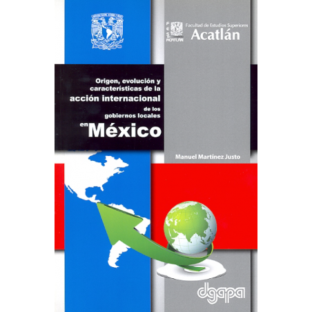 Origen evolución y características de la acción internacional de los gobiernos locales en México