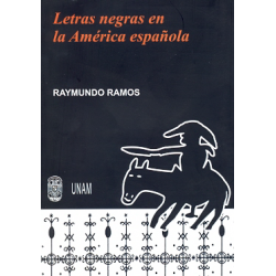 Letras negras en la América Española