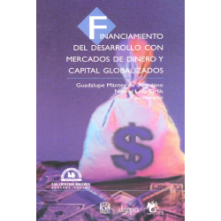 Financiamiento del desarrollo con mercados de dinero y capital globalizados