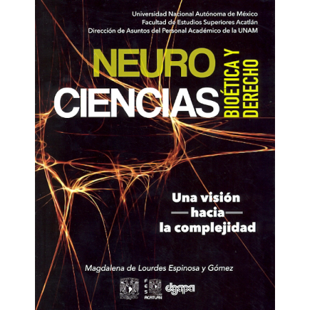 Neurociencias bioética y derecho una visión hacia la complejidad