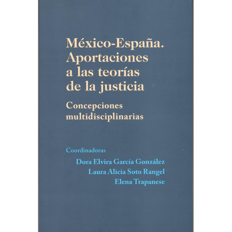 México-España. Aportaciones a las teorías de la justicia