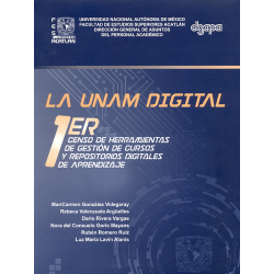 La UNAM digital 1er censo de herramientas de gestión de cursos y repositorios digitales de aprendizaje