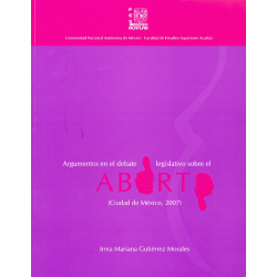 Argumentos en el debate legislativo sobre el aborto (Ciudad de México, 2007)