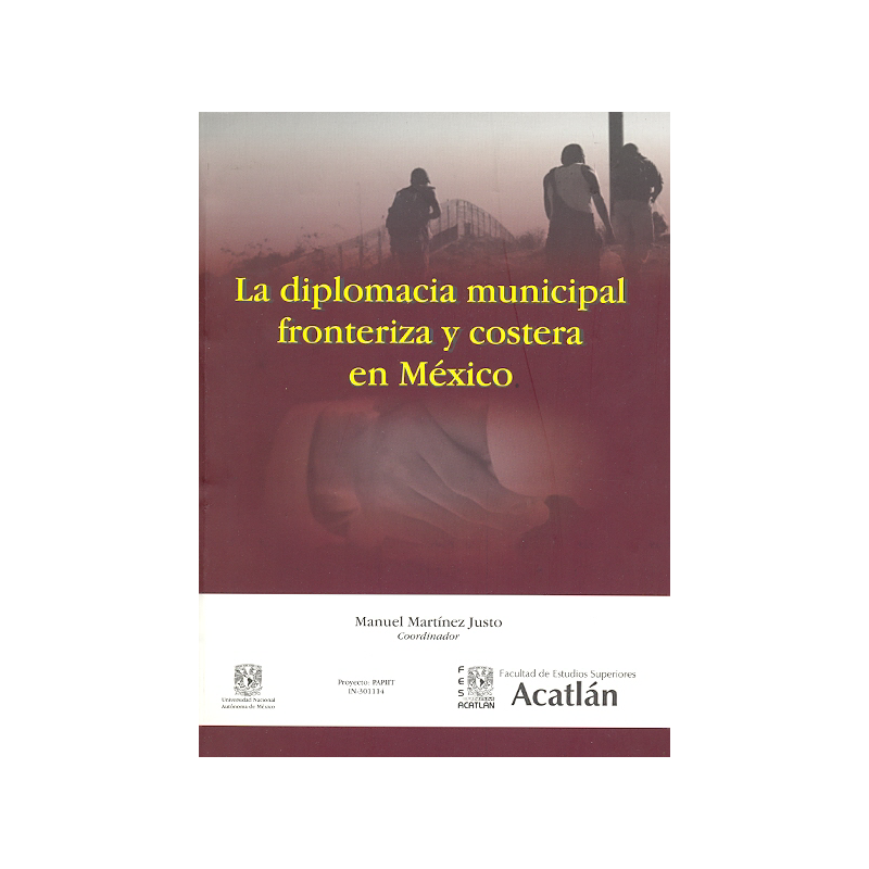 La diplomacia municipal fronteriza y costera en México